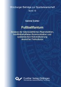 Cover-Bild zum Titel 'Fußballfantum' von 'Gabriel Duttler'