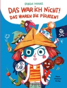 Cover-Bild zum Titel 'Das war ich nicht! Das waren die Piraten!' von 'Sabine Kranz'
