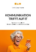 Cover-Bild zum Titel 'Kommunikation trifft auf IT' von 'Sandra Aengenheyster'
