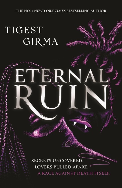 Immortal Dark Trilogy: Eternal Ruin - Tigest Girma
