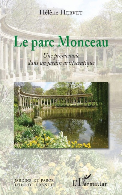 Le parc Monceau - Hélène Hervet