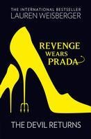 Revenge Wears Prada: The Devil Returns - Lauren Weisberger
