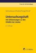 Cover-Bild zum Titel 'Untersuchungshaft' von 'Reinhold Schlothauer, Frank Nobis, Lea Voigt, Lara Wolf'