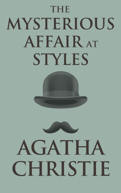 The Mysterious Affair at Styles - Agatha Christie