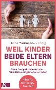 Cover-Bild zum Titel 'Weil Kinder beide Eltern brauchen' von 'Nina Weimann-Sandig'