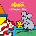Cover-Bild zum Titel 'Pimpa e il topino Lino' von 'Altan'