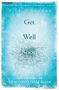 Cover-Bild zum Titel 'Get Well Soon' von 'Nick Duerden'