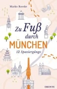 Cover-Bild zum Titel 'Zu Fuß durch München' von 'Marko Roeske'