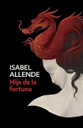 Cover-Bild zum Titel 'Hija de la Fortuna / Daughter of Fortune' von 'Isabel Allende'