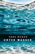 Cover-Bild zum Titel 'Unter Wasser' von 'Tara Menon'