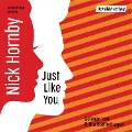 Cover-Bild zum Titel 'Just like you' von 'Nick Hornby'