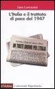 Cover-Bild zum Titel 'L' Italia e il trattato di pace del 1947' von 'Sara Lorenzini'