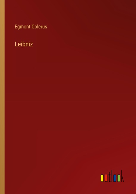 Leibniz - Egmont Colerus