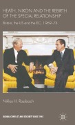 Cover-Bild zum Titel 'Heath, Nixon and the Rebirth of the Special Relationship' von 'Niklas H Rossbach'