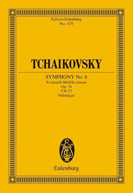 Symphony No. 6 B minor - Pyotr Ilyich Tchaikovsky
