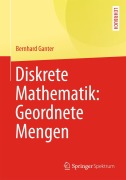 Cover-Bild zum Titel 'Diskrete Mathematik: Geordnete Mengen' von 'Bernhard Ganter'