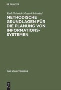 Cover-Bild zum Titel 'Methodische Grundlagen für die Planung von Informationssystemen' von 'Karl-Heinrich Meyer-Uhlenried'