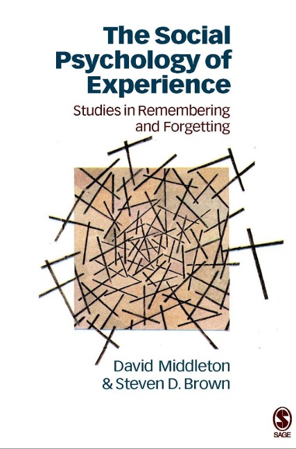 The Social Psychology of Experience - David Middleton, Steven Brown