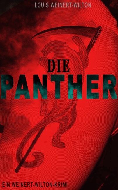 Die Panther (Ein Weinert-Wilton-Krimi) - Louis Weinert-Wilton