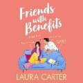 Cover-Bild zum Titel 'Friends With Benefits' von 'Laura Carter'