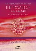 Cover-Bild zum Titel 'The power of the heart. La forza del cuore. Alla scoperta del senso della vita' von 'Baptiste De Pape'