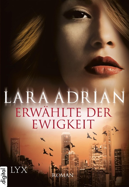 Erwählte der Ewigkeit - Lara Adrian