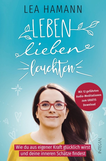 Leben, lieben, leuchten - Lea Hamann
