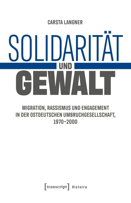 Solidarität und Gewalt - Carsta Langner