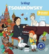 Cover-Bild zum Titel 'So klingt Tschaikowsky - Klassik für Kinder' von 'Emilie Collet'