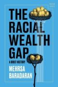 Cover-Bild zum Titel 'The Racial Wealth Gap' von 'Mehrsa Baradaran'