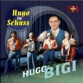 Hugo Im Schuss - Hugo Bigi