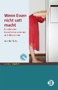 Cover-Bild zum Titel 'Wenn Essen nicht satt macht' von 'Jennifer Taitz'