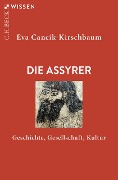 Cover-Bild zum Titel 'Die Assyrer' von 'Eva Cancik-Kirschbaum'