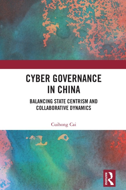 Cyber Governance in China - Cuihong Cai