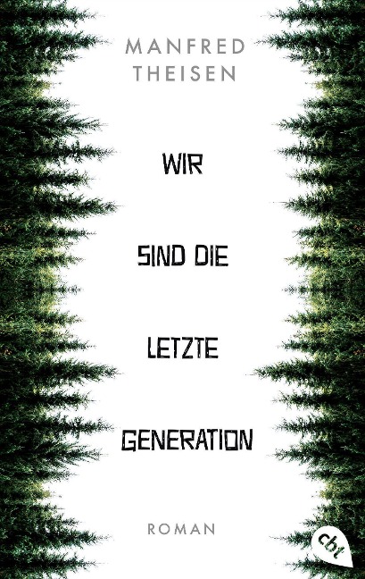 Wir sind die letzte Generation - Manfred Theisen