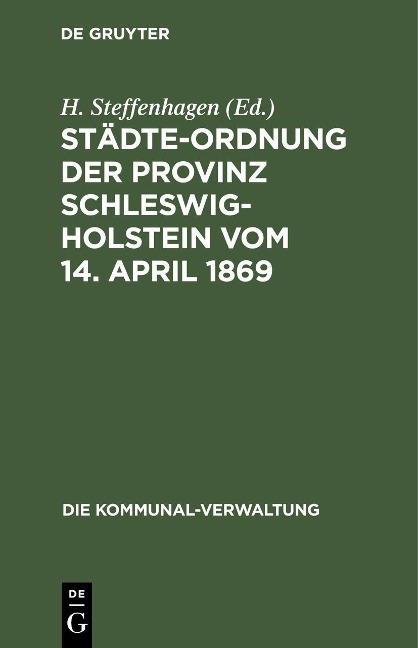 Städte-Ordnung der Provinz Schleswig-Holstein vom 14. April 1869 - 