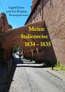 Cover-Bild zum Titel 'Meine Italienreise 1834 - 1835' von ''