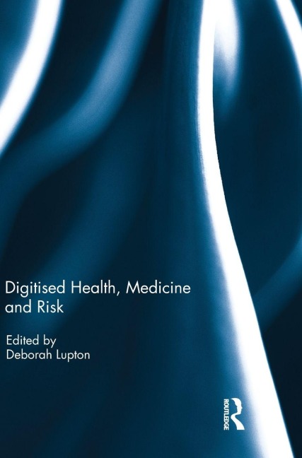 Digitised Health, Medicine and Risk - 