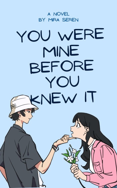 You Were Mine Before You Knew It - Mira Seren