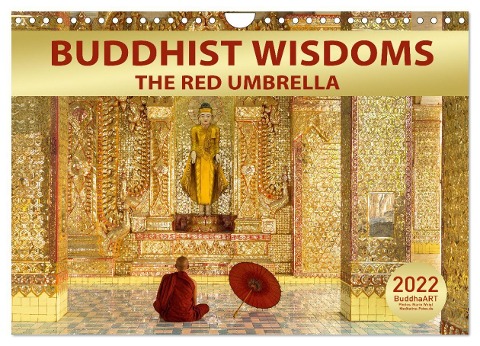 BUDDHIST WISDOMS - THE RED UMBRELLA (Wall Calendar 2024 DIN A4 landscape), CALVENDO 12 Month Wall Calendar - BuddhaART BuddhaART