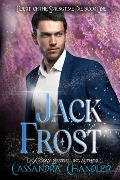 Jack Frost (Court of the Springtime Fae, #1) - Cassandra Chandler