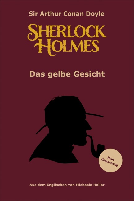 Sherlock Holmes: Das gelbe Gesicht - Arthur Conan Doyle