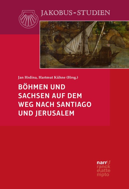 Böhmen und Sachsen auf dem Weg nach Santiago und Jerusalem - 