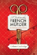 Cover-Bild zum Titel 'A Fashionably French Murder' von 'Colleen Cambridge'
