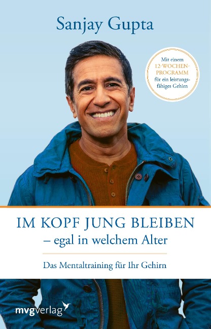 Im Kopf jung bleiben - egal in welchem Alter - Sanjay Gupta