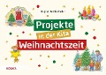 Projekte in der Kita: Weihnachtszeit - Regina Bestle-Körfer