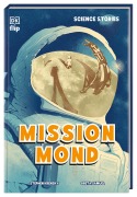 Cover-Bild zum Titel 'Science Stories. Mission Mond' von 'Stephen Krensky'