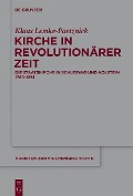 Cover-Bild zum Titel 'Kirche in revolutionärer Zeit' von 'Klaus Lemke-Paetznick'