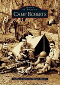 Cover-Bild zum Titel 'Camp Roberts' von 'California Center for Military History'