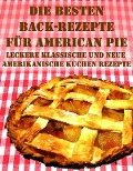 Die besten Back Rezepte für American Pie - Anne Graves